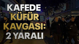 Kocaeli’de kafede küfür kavgası: 2 yaralı